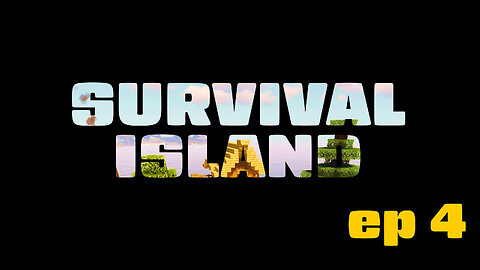 Survival Island ep4