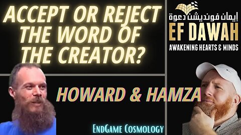 HAMZA & HOWARD | ACCEPT OR REJECT THE WORD OF THE CREATOR?