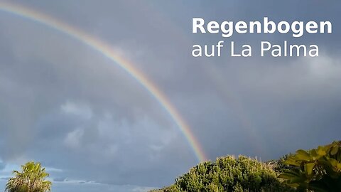 Regenbogen 🌈 auf La Palma