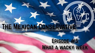 Episode 5: The Wacky week