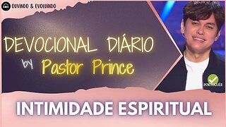 SEJA ÍNTIMO DE DEUS PAI! | Pastor Prince | DEVOCIONAL para meditação