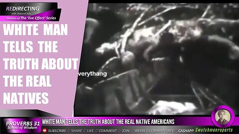 White man tells The truth about the real native Americans