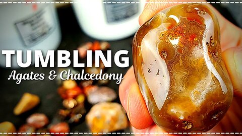 Tumbling Rocks | Agates & Chalcedony | The Early Stages