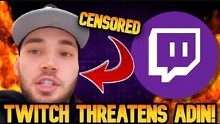 Twitch HATES Free Speech! Adin Ross Facing Twitch Ban Threat