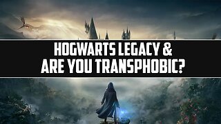 Are You Transphobic for Playing Hogwarts Legacy? Lets Discuss