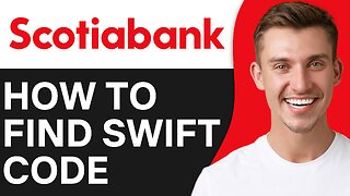 HOW TO FIND SCOTIABANK SWIFT CODE