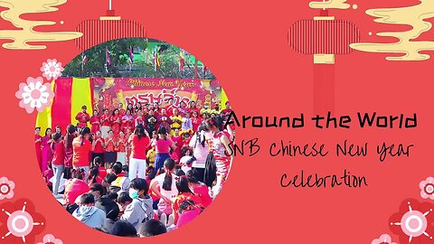 Around the World - SNB Chinese New Year 2023