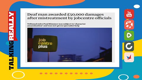 £50k compensation for deaf man | Talking Really Channel | DWP News
