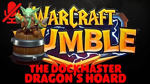 WarCraft Rumble - The Dockmaster - Dragon's Hoard