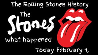 The Rolling stones History : February 1,