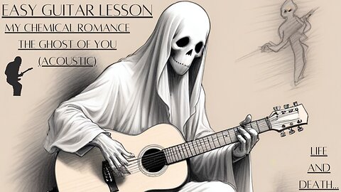Guitar Lesson - My Chemical Romance : The Ghost of You (acoustic) - DGCFAD Guitar