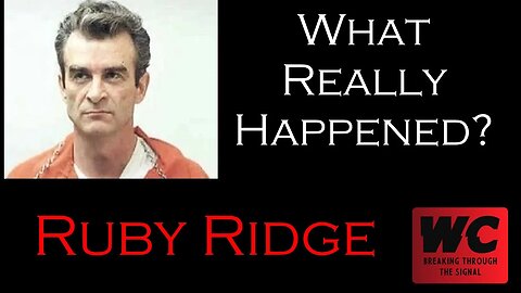 What Really Happened? Ruby Ridge