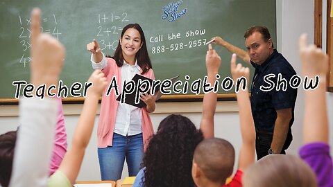 Pastor Scott Show - TEACHER APPRECIATION SHOW
