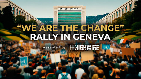 “We Are The Change” Rally in Geneva