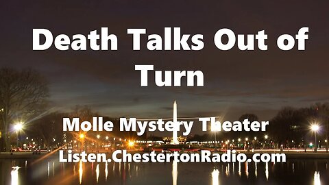 Death Talks Out of Turn - Molle Mystery Theater