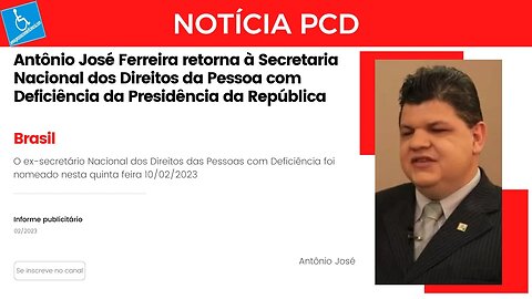 Notícia PCD - Antonio José Ferreira retorna à Secretaria Nacional