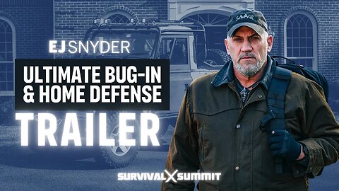 TRAILER: Ultimate Bug-In & Home Defense Guide | The Survival Summit