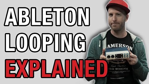 Ableton Looping Tutorial