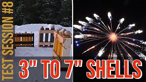 Tested some 3" 4" 5" 6" 7" Firework Display Shells