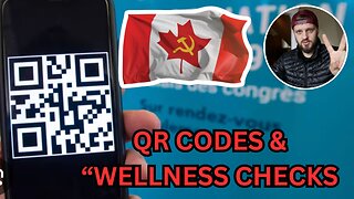 Canada Going Full COMMIE (QR Codes to Leave The City & Military Door Knocking)