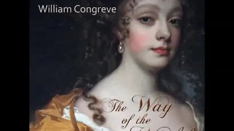 The Way of the World by William Congreve - FULL AUDIOBOOK