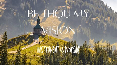 Be Thou My Vision - Relaxing Instrumental Flute Cover