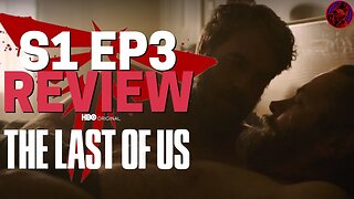 HBO's The Last Of Us Goes FULL MASK OFF | THE LAST OF US Episode 3 REVIEW
