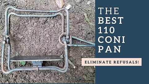 The Best 110 Conibear Coni Pan for Trapping and Survival