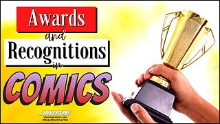 Awards and Recognitions in Comics.