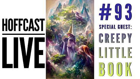 Special Guest: Creepy Little Book | Hoffcast LIVE #93