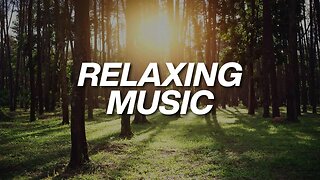 Relaxing Piano Music: Meditation Music, Relaxing Music, Soft Music, Relaxation Music
