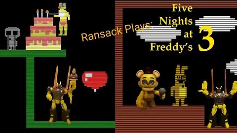 Ransack Plays: Five Nights at Freddy's 3 Pt.5