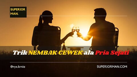 trik NEMBAK CEWEK ala COWO SEJATI