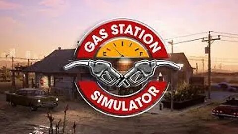 Let's Play Gas Station Simulator - Episode 54