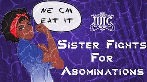 The Israelites: Sister Fights For Her Right To Abominations