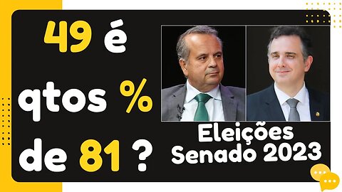 REGRA DE TRÊS SIMPLES | ELEIÇÕES PARA PRESIDÊNCIA DO SENADO 2023