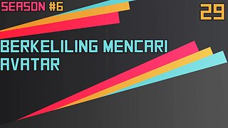 Berkeliling Mencari Avatar - Ngomongin Apa Aja Boleh, Season 6, Episode 29