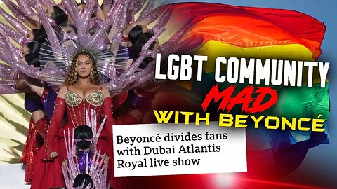 Some LGBT/Members Mad With Beyonce For Performing In Non-LGBT Friendly Dubai