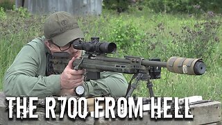 The Remington 700 From Hell
