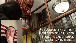 COLLEGE TENT CITIES EXPOSED | GEORGE SOROS FUNDED | ((CRAZY REACTION)).