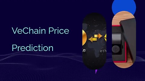 VeChain Price Prediction 2023, 2025, 2030 Is VET a good investment
