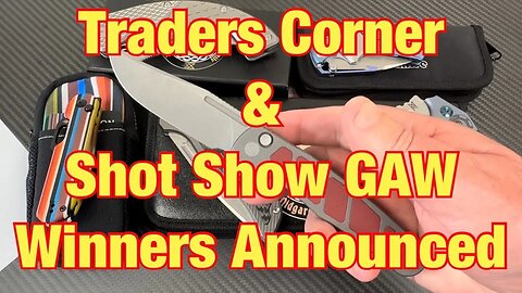 Traders Corner / Shot Show GAW winners Announced /LTK Rezult update/ February Sale dates announced