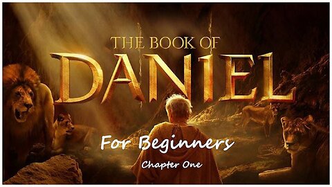 Daniel for Beginners - Chapter One