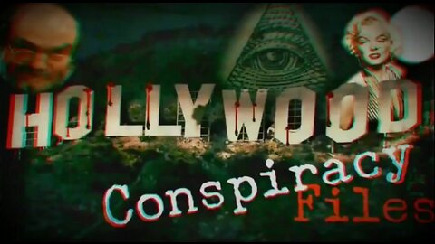 Hollywood Conspiracy Files