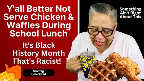 Food Vendor Apologizes For Serving School Chicken And Waffles For Black History Month OMG Really!