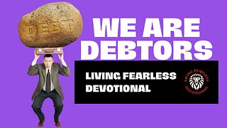 We Are Debtors