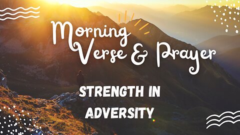 "Uplifting Morning Verses and Prayers: Embrace the Day Ahead"