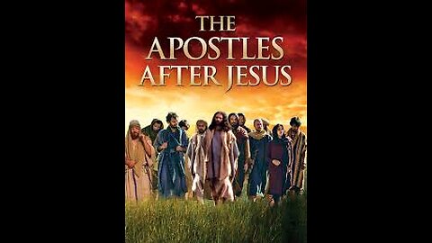 The Apostles After Jesus (2017)