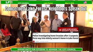 Concerned Neighbors Address City Council re: home invasion into elderly woman’s home in Lake Forest