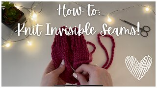How to Seam Your Knitting - Stockinette and Rib Stitches